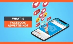 Read more about the article What is Facebook Ads?